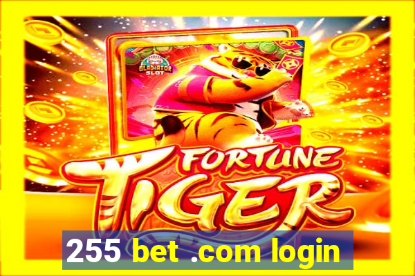 255 bet .com login